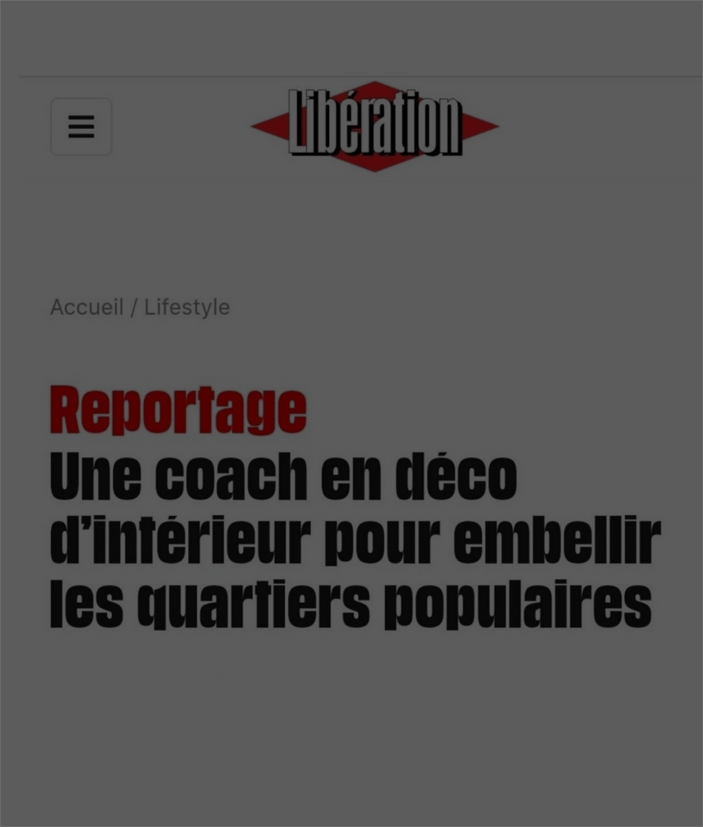 Titre de l’article de Libération : « Une coach en déco d’intérieur pour embellir les quartiers populaires »